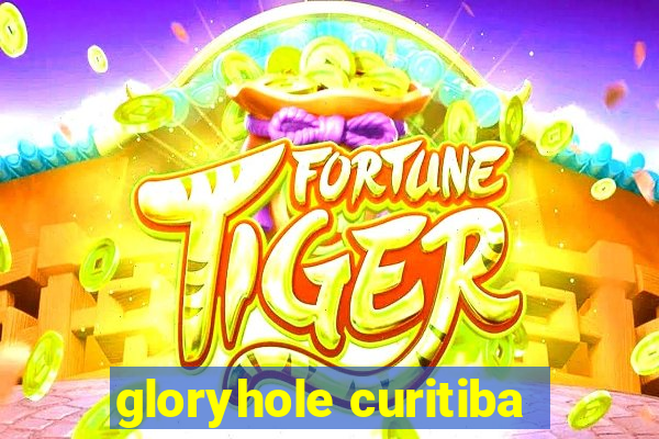 gloryhole curitiba